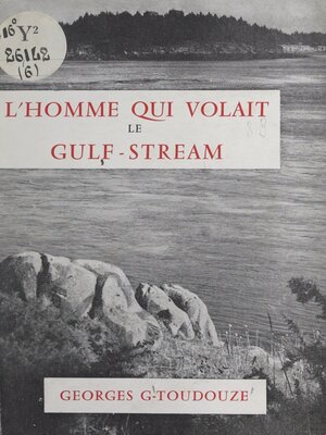 cover image of L'homme qui volait de Gulf-stream